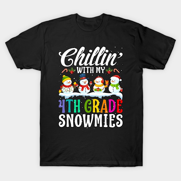 Chillin With My 4Th Grade Snowmies Teacher Xmas Gi T-Shirt by intelus